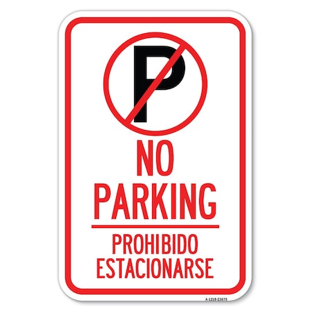 No Parking Prohibido Estacionarse With Heavy-Gauge Aluminum Sign